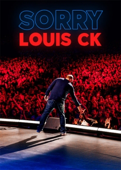 Watch Louis C.K.: Sorry Movies Online Free