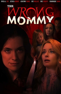 Watch The Wrong Mommy Movies Online Free