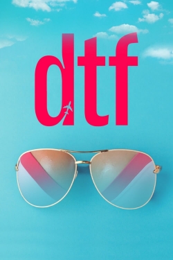 Watch DTF Movies Online Free