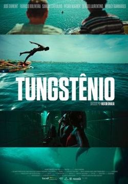 Watch Tungstênio Movies Online Free