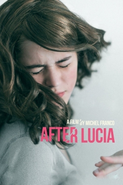 Watch After Lucia Movies Online Free