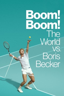 Watch Boom! Boom! The World vs. Boris Becker Movies Online Free