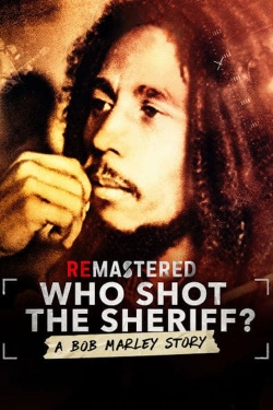 Watch ReMastered: Who Shot the Sheriff Movies Online Free