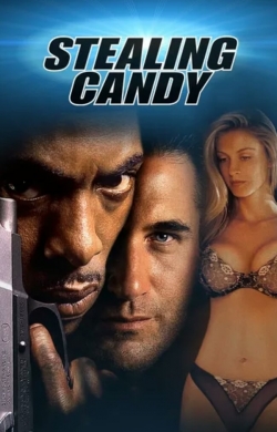 Watch Stealing Candy Movies Online Free