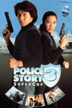 Watch Police Story 3: Super Cop Movies Online Free