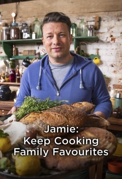 Watch Jamie: Keep Cooking Family Favourites Movies Online Free