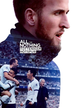 Watch All or Nothing: Tottenham Hotspur Movies Online Free