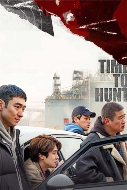 Watch Time to Hunt Movies Online Free