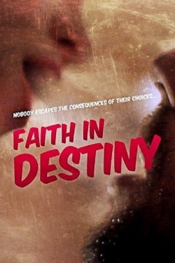 Watch Faith in Destiny Movies Online Free