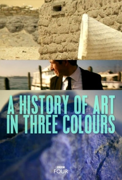 Watch A History of Art in Three Colours Movies Online Free