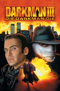 Watch Darkman III: Die Darkman Die Movies Online Free