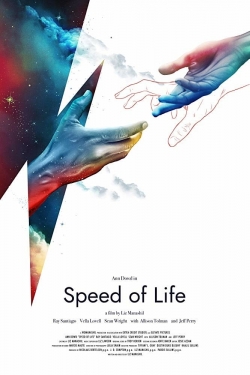 Watch Speed Of Life Movies Online Free