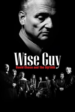 Watch Wise Guy David Chase and The Sopranos Movies Online Free