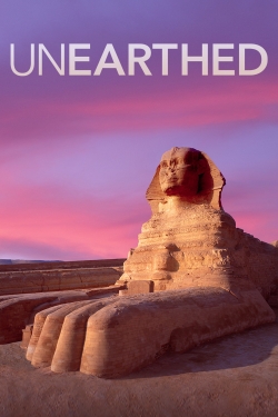 Watch Unearthed Movies Online Free