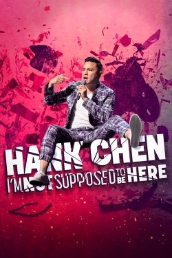 Watch Hank Chen: I'm Not Supposed to Be Here Movies Online Free