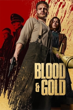 Watch Blood & Gold Movies Online Free