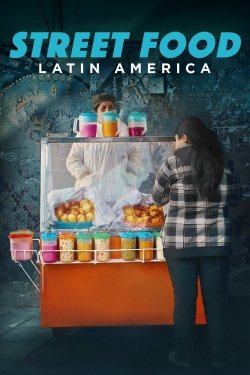 Watch Street Food: Latin America Movies Online Free