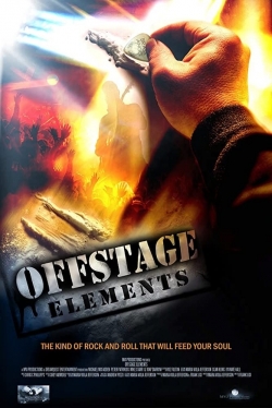 Watch Offstage Elements Movies Online Free