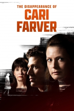 Watch The Disappearance of Cari Farver Movies Online Free