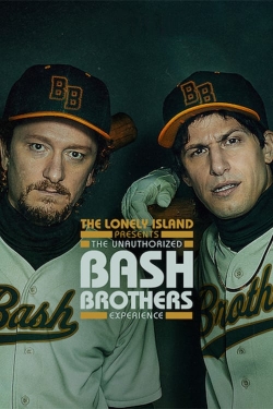 Watch The Lonely Island Presents: The Unauthorized Bash Brothers Experience Movies Online Free