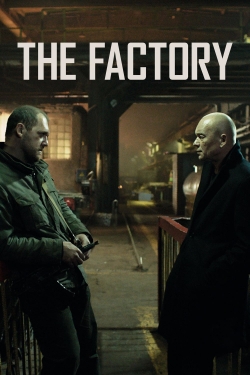 Watch The Factory Movies Online Free