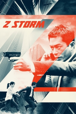 Watch Z  Storm Movies Online Free