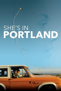 Watch She's In Portland Movies Online Free