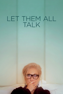 Watch Let Them All Talk Movies Online Free