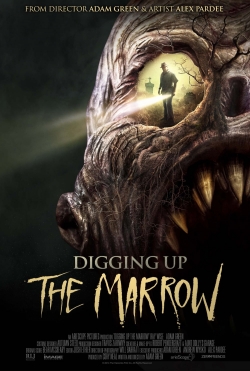 Watch Digging Up the Marrow Movies Online Free