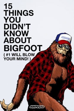 Watch 15 Things You Didn't Know About Bigfoot Movies Online Free