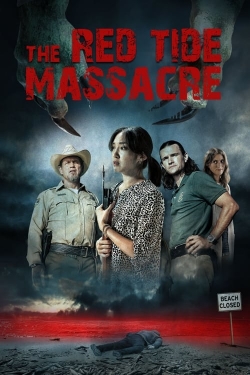 Watch The Red Tide Massacre Movies Online Free