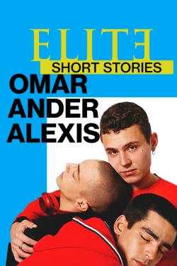 Watch Elite Short Stories: Omar Ander Alexis Movies Online Free