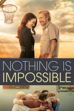 Watch Nothing is Impossible Movies Online Free