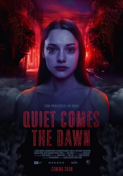 Watch Quiet Comes the Dawn Movies Online Free