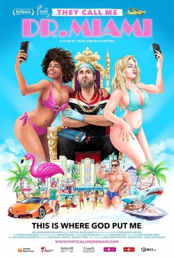 Watch They Call Me Dr. Miami Movies Online Free