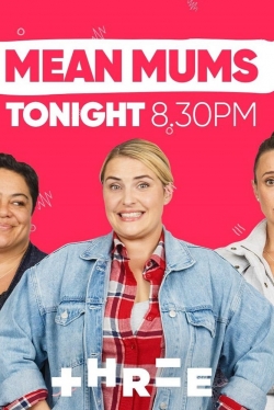 Watch Mean Mums Movies Online Free