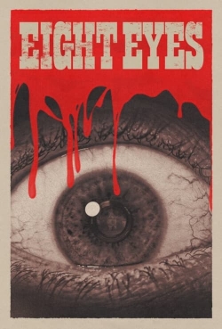 Watch Eight Eyes Movies Online Free