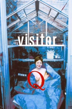 Watch Visitor Q Movies Online Free