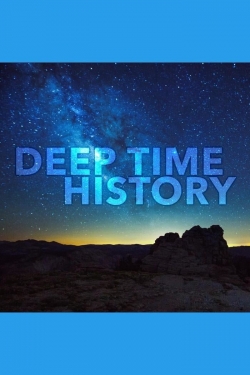 Watch Deep Time History Movies Online Free