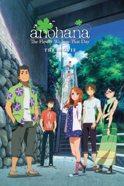 Watch anohana: The Flower We Saw That Day - The Movie Movies Online Free