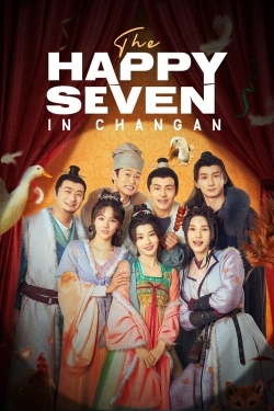 Watch The Happy Seven in Changan Movies Online Free