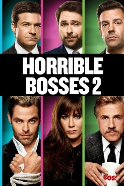 Watch Horrible Bosses 2 Movies Online Free