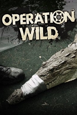 Watch Operation Wild Movies Online Free