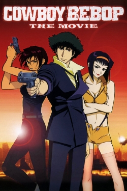 Watch Cowboy Bebop: The Movie Movies Online Free