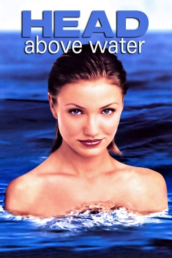 Watch Head Above Water Movies Online Free