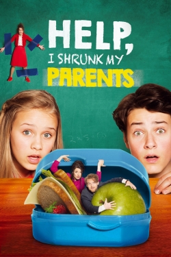 Watch Help, I Shrunk My Parents Movies Online Free