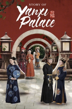 Watch Story of Yanxi Palace Movies Online Free