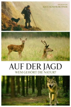 Watch Auf der Jagd - Wem gehört die Natur? Movies Online Free