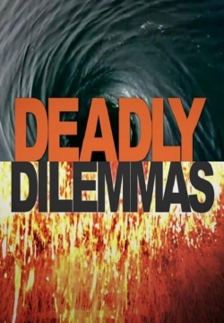 Watch Deadly Dilemmas Movies Online Free