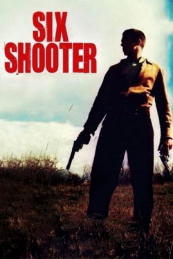 Watch Six Shooter Movies Online Free